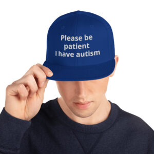 "Please be patient I have autism" Hat